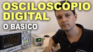 Osciloscópio princípios básicos [upl. by Paviour]