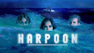 Harpoon Official Trailer [upl. by Annay]