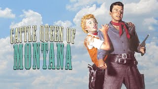 Cattle Queen of Montana 1954 Western  Barbara Stanwyck Ronald Reagan  Full Movie in Technicolor [upl. by Nuhsed]