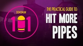 TF2 Demoman 101  Hit More Pipes [upl. by Nikki685]