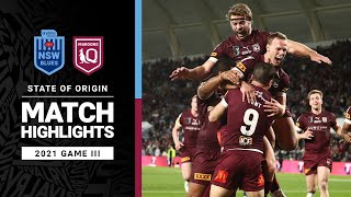 Blues v Maroons Match Highlights  Game III 2021  State of Origin  NRL [upl. by Aronael]