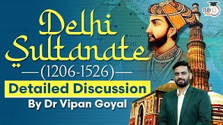 Delhi Sultanate 12061526 Detailed Discussion l Dr Vipan Goyal l Study IQ PCS [upl. by Myriam]