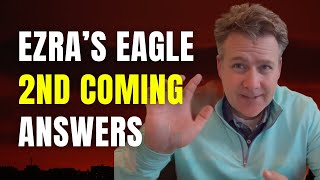 Second Coming and Ezras Eagle QampA with Michael B Rush [upl. by Marius287]