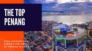 THE TOP PENANG  KOMTAR 槟城光大彩虹步道 [upl. by Anama]