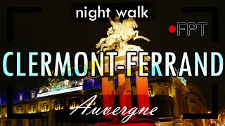 Clermont Ferrand Night Auvergne France  First Person Traveller [upl. by Mala]