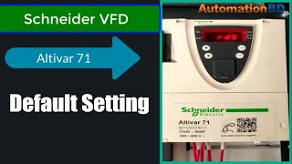 Schneider VFD Altivar 71 Default Settings [upl. by Aniled496]