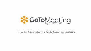 GoToMeeting  How to Navigate the GoToMeeting Website [upl. by Jankell822]