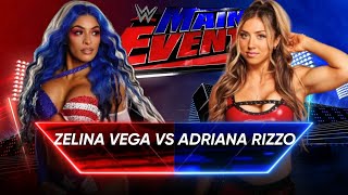 MAIN EVENT  ZELINA VEGA VS ADRIANA RIZZO [upl. by Elegna828]