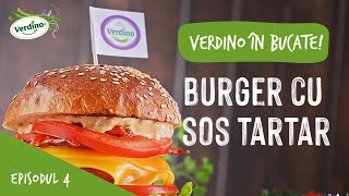 Verdino în bucate  Rețeta 4  Burger Verdino cu sos Tartar [upl. by Schroder560]