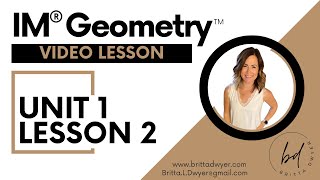 Unit 1 Lesson 2 Video Lesson IM® GeometryTM authored by Illustrative Mathematics® [upl. by Vladamar]