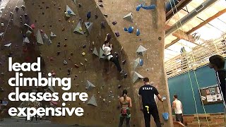 How I learned to Lead without paying for a class includes indoor lead climb test footage [upl. by Yarw]