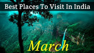 Best Places To Visit In March In India 2022  Tourist Places To Visit In March [upl. by Goodden]