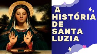 A História De Santa Luzia [upl. by Edya47]