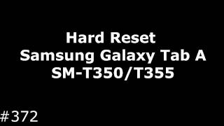 Hard Reset Samsung Galaxy Tab А SMT350T355 [upl. by Bjorn]