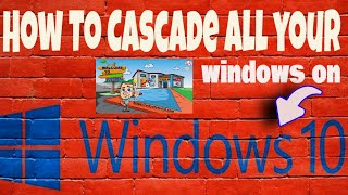 How To Cascade All Your Windows On Windows 10 [upl. by Lehteb27]