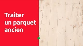 Traiter un parquet ancien [upl. by Anaujnas]