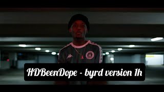 HDBeenDope  byrd version 1h [upl. by Tcideneb]