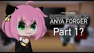 Spyxfamily reacts to Angst Anya  PART 1  Unknown Creator [upl. by Slin]