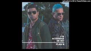 Plan B  Te Acuerdas De Mí Audio [upl. by Wenz859]