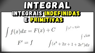 Primitivas e Integral Indefinida  Aula 30  Cálculo Integral [upl. by Qidas]