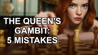 quotThe Queens Gambitquot 5 Chess Mistakes [upl. by Eidas539]