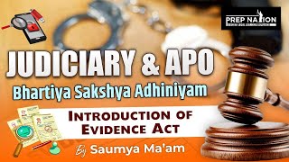 Introduction to Bhartiya Sakshya Adhiniyam  Complete Judiciary and APO [upl. by Ahilam]