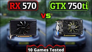 GTX 750 Ti vs RX 570  How Big Is The Difference  10 Games Tested [upl. by Yanehc]