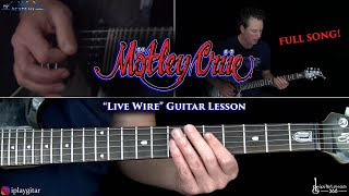 Live Wire Guitar Lesson  Motley Crue [upl. by Ahseal64]