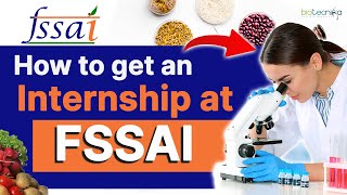 How To Get An Internship  FSSAI  Complete Details [upl. by Lihkin156]