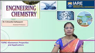 Elastomers Properties and Applications by Dr S Anusha Kathyayani [upl. by Sherborne]