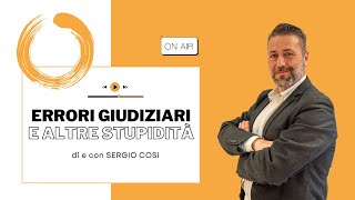 Errori giudiziari e altre stupidità [upl. by Traggat]