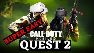 How To Play Call of Duty Mobile On the Oculus Quest and Quest 2  Very Easy [upl. by Inva]