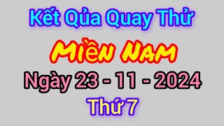 Quay thử xổ số miền Nam hôm nay thứ 7 ngày 23 tháng 11 năm 2024 [upl. by Unni]