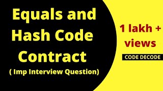 Equals and Hashcode Contract in Java Important Java Interview Question  Code Decode [upl. by Saeger]