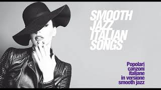 The best of Smooth Jazz Italian Songs vol 1  jazz vibes funky soul [upl. by Holtorf]