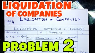 4 Liquidation of Companies  Problem 2 By Saheb Academy  BCOM  BBA  CA INTER [upl. by Narine]