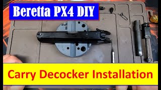 Beretta PX4 DIY  Episode  2  Carry Decocker Installation and Review [upl. by Hassin]