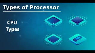 Types of CPU  Types of Processors [upl. by Enyrb]