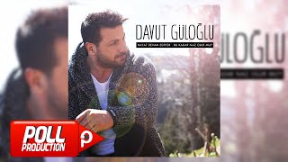 Davut Güloğlu  Hülyam  Official Audio [upl. by Kussell]