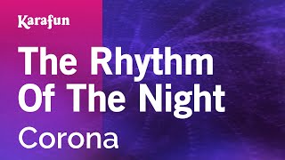 The Rhythm of the Night  Corona amp Jenny B  Karaoke Version  KaraFun [upl. by Chaker]