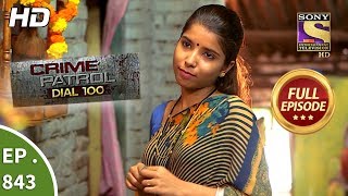 Crime Patrol Dial 100  Ep 843  Full Episode  15th August 2018 [upl. by Collimore839]