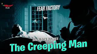 FearFactory  THE CREEPING MAN  Sherlock Holmes  Mirchi Tamil [upl. by Aicilef]