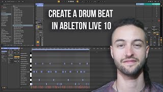 Ableton Live 10 for Beginners  How to Create a Drum Beat [upl. by Kcirddec]