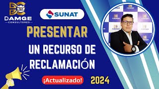 🚨 Cómo presentar un Recurso de Reclamación Virtual ante SUNAT 2024  Explicado paso a paso [upl. by Lunseth663]