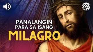 Mga Panalangin para sa Isang Milagro • Tagalog Miracle Prayers • Dasal Arawaraw [upl. by Eardnaed]