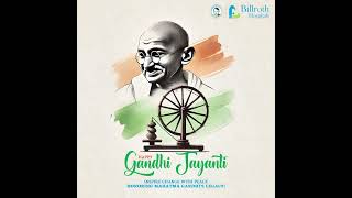 Celebrating Gandhi Jayanthi Honoring the Legacy of Mahatma Gandhi [upl. by Aihsyt810]