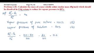 Calculate the mass of a nonvolatile solute molar mass 40gmol which should be dissolved [upl. by Clellan870]