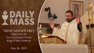 Catholic Daily Mass  Daily TV Mass  November 26 2023 [upl. by Delaine]