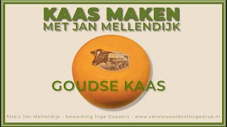 Kaas maken met Jan Mellendijk Goudse kaas [upl. by Acsot]