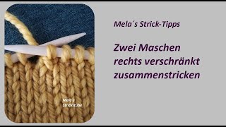 Zwei Maschen rechts verschränkt zusammenstricken [upl. by Refiffej485]